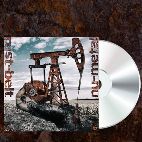 KING 810 K6: RUSTBELT NU METAL CD