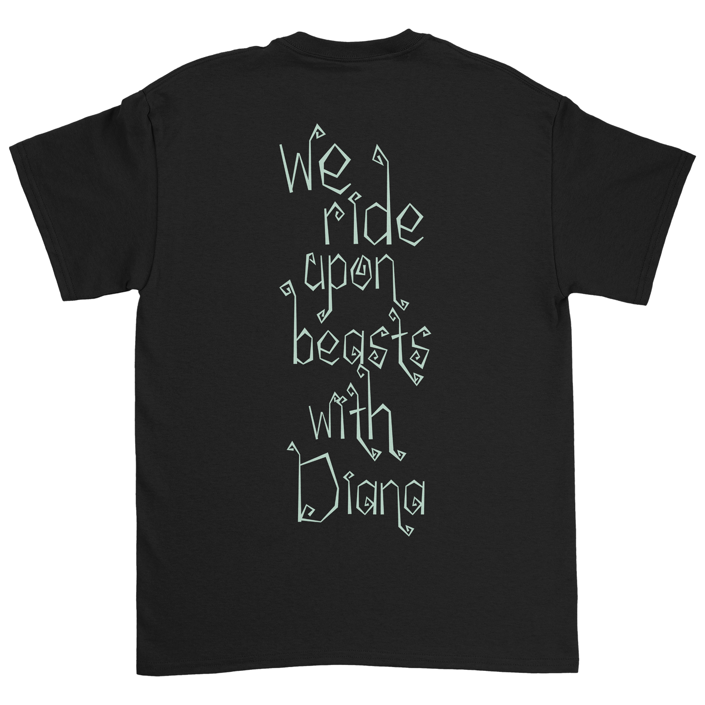 KING 810 - we ride upon beasts with Diana T shirt