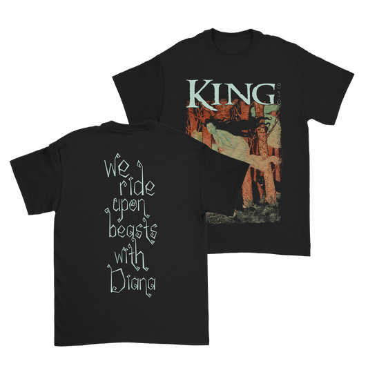 KING 810 - we ride upon beasts with Diana T shirt