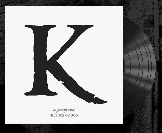 K9: "La Grande Mort or SILENCE OF GOD" LP