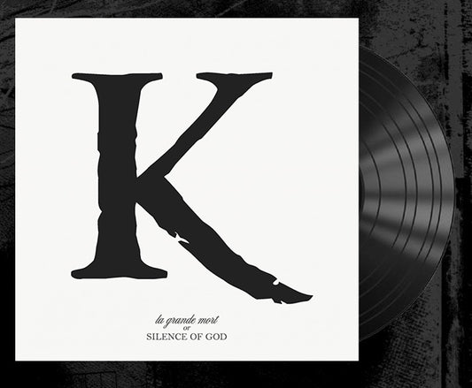 K9: "La Grande Mort or SILENCE OF GOD" LP